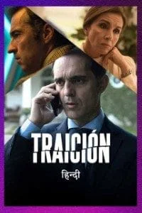 Download Traicion (Season 1) Hindi Dubbed Complete Web Series 720p [350MB] WeB-DL –