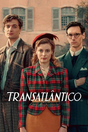 Download Transatlantic – Netflix Original (2023) Season 1 Complete Dual Audio {Hindi-English} 480p | 720p WEB-DL –