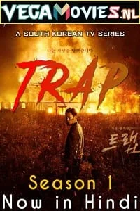 Download Trap (2019) Season 1 Hindi Dubbed [ORG] Complete Korean Drama Series 480p | 720p WEB-DL –