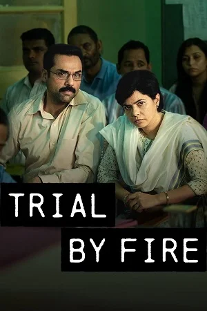 Download Trial By Fire (2023) Season 1 [Hindi DD5.1] Complete Netflix Original WEB Series 480p | 720p | 1080p WEB-DL –