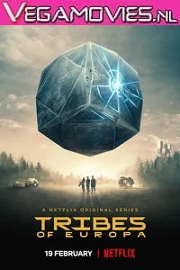 Download Tribes of Europa (2021) Season 1 English With Subtitles Netflix Series 720p [350MB] WEB-DL –