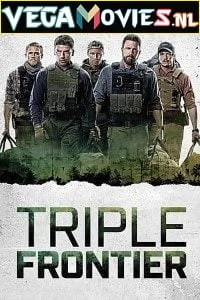 Download Triple Frontier (2019) Dual Audio {Hindi-English} 480p [400MB] | 720p [1GB] | 1080p [5.3GB] –