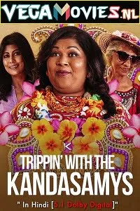 Download [Netflix] Trippin’ with the Kandasamys (2021) Dual Audio {Hindi-English} 480p [300MB] | 720p [900MB] | 1080p [2GB] –