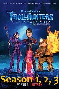 Download Trollhunters (Season 1 – 3) Dual Audio {Hindi-English} 720p WeB-DL [200MB] –