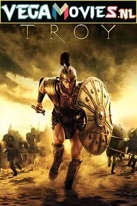 Download Troy (2004) Dual Audio {Hindi-English} 480p [600MB] | 720p [1.4GB] | 1080p [2GB] –