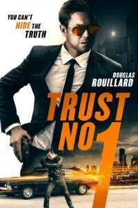 Download Trust No 1 (2019) Dual Audio {Hindi-English} 480p [300MB] | 720p [1GB] BluRay –