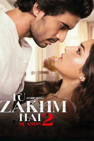 Download Tu Zakhm Hai (Season 2) Hindi MXPlayer Complete Web Series 480p | 720p | 1080p WEB-DL –