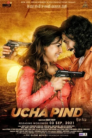 Download Ucha Pind (2021) Punjabi Full Movie 480p [400MB] | 720p [1.2GB] | 1080p [2.3GB] –