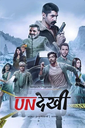 Download Undekhi (Season 1) Complete Hindi SonyLIV WEB Series 480p | 720p | 1080p WEB-DL –