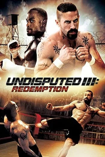 Download Undisputed 3: Redemption (2010) Dual Audio [Hindi + English] WeB-DL 480p [400MB] | 720p [1GB] | 1080p [2.8GB] –