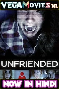 Download Unfriended (2014) Dual Audio {Hindi 5.1 DD-English} 480p [300MB] | 720p [800MB] | 1080p [1.4GB] –