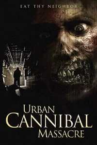 Download Urban Cannibal Massacre (2013) Dual Audio Hindi 480p [300MB] | 720p [800MB] –