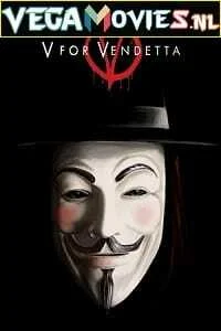 Download V for Vendetta (2005) Dual Audio {Hindi-English} 480p [450MB] | 720p [1.3GB] | 1080p [2.3GB] –