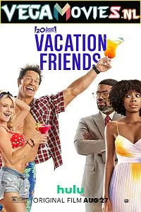 Download Vacation Friends (2021) English [5.1 DD] ESubs 480p [300MB] | 720p [900MB] | 1080p [2GB] –