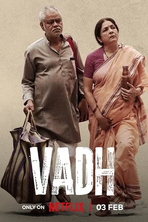 Download Vadh (2022) Hindi Full Movie WEB-DL 480p [300MB] | 720p [900MB] | 1080p [4.3GB] | 2160p [9.5GB] –