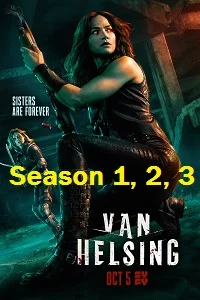 Download Van Helsing (Season 1-5) {English With Subtitles} 720p WeB-HD [300MB] –