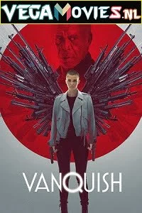 Download Vanquish (2021) English Full Movie 480p [350MB] | 720p [800MB] | 1080p [2GB] –