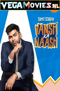 Download Vansh Ka Naash (2022) Standup Comedy Show 480p [300MB] | 720p [300MB] –