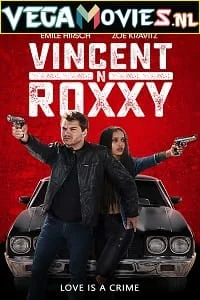 Download Vincent N Roxxy (2016) Dual Audio {Hindi-English} 480p [400MB] | 720p [1GB] | 1080p [2GB] –