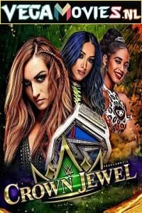 Download WWE Crown Jewel (2021) Full WWE Special Show 480p [900MB] | 720p [1.8GB] HDRip –