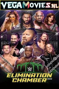 Download WWE Elimination Chamber PPV 19th February (2022) Full WWE Special Show 480p [700MB] | 720p [1.4GB] –