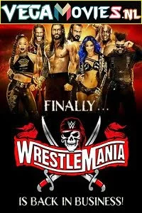 Download WWE WrestleMania PPV Part: 01 10th April (2021) Full WWE Special Show 480p | 720p HDRip –