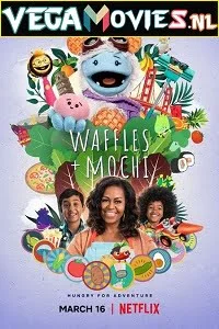 Download Waffles + Mochi (Season 1) Dual Audio [Hindi-English] Complete Netflix Web Series 480p [800MB] | 720p [1.5GB] –