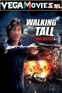 Download Walking Tall: Lone Justice (2007) Dual Audio [Hindi + English] WeB-DL 480p [350MB] | 720p [1.2GB] –