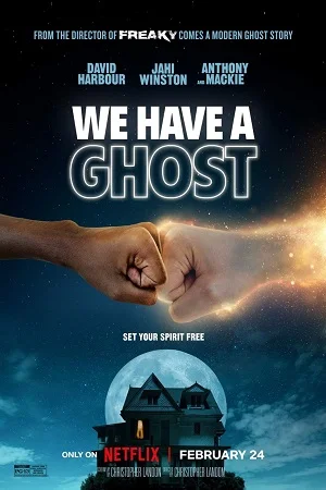 Download We Have a Ghost – Netflix Original (2023) Dual Audio {Hindi-English} 480p [450MB] | 720p [1.2GB] | 1080p [2.5GB] –