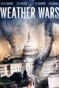 Download Weather Wars (2011) BluRay Dual Audio {Hindi-English} 480p [300MB] | 720p [1.2GB] –