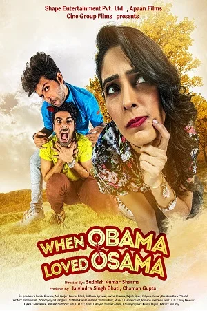 Download When Obama Loved Osama (2018) Hindi Full Movie WEB-DL 480p [300MB] | 720p [1GB] | 1080p [2.6GB] –