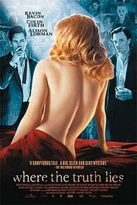 Download [18+] Where the Truth Lies (2005) Full Movie In English 480p [200MB] | 720p [900MB] –