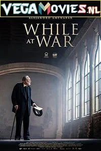 Download While at War (2019) {English With Subtitles} 480p [400MB] | 720p [850MB] –