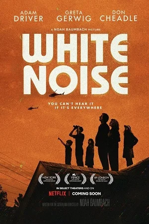 Download White Noise – Netflix Original (2022) WEB-DL Dual Audio {Hindi-English} 480p [500MB] | 720p [1.3GB] | 1080p [2GB] –