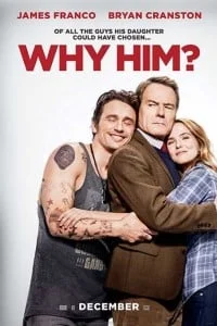 Download Why Him (2016) Dual Audio {Hin-Eng} 480p [350MB] | 720p [900MB] WEB-DL –