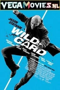 Download Wild Card (2015) Dual Audio {Hindi-English} 480p [300MB] | 720p [800MB] | 1080p [1.5GB] –