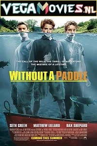 Download Without a Paddle (2004) Dual Audio {Hindi-English} 480p [300MB] | 720p [1GB] | 1080p [2GB] –