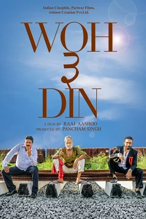 Download Woh 3 Din (2022) Hindi AMZN WebRip 480p [270MB] | 720p [940MB] | 1080p [3GB] –