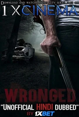 Download Wronged (2019) Dual Audio {Hindi-English} 720p [1GB] WEB-Rip –