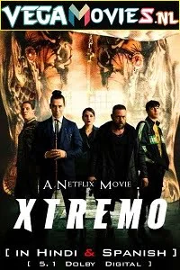 Download Xtreme – Netflix Original (2021) Dual Audio {Hindi-English} 480p [400MB] | 720p [1GB] | 1080p [3.3GB] –