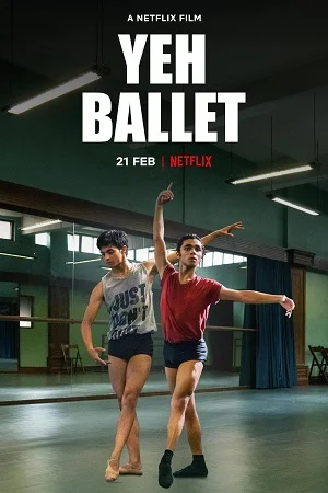 Download Yeh Ballet (2020) Hindi Full Movie 480p [400MB] | 720p [1GB] –