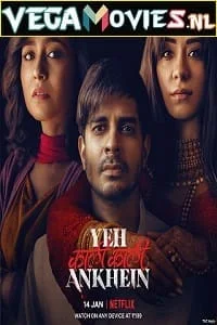 Download Yeh Kaali Kaali Ankhein (2022) Season 1 Hindi Complete Netflix Original WEB Series 480p | 720p WEB-DL –