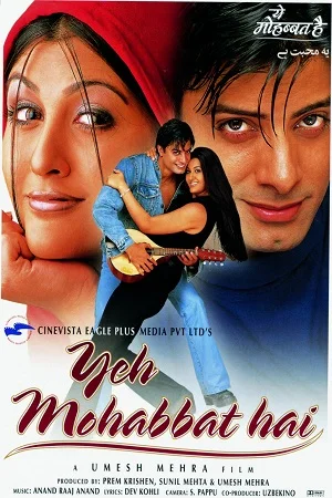 Download Yeh Mohabbat Hai (2002) Hindi Full Movie WEB-DL 480p [600MB] | 720p [1.2GB] –