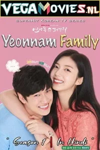 Download Yeonnam Family (Season 1) Hindi Dubbed [Korean Drama Series] 480p [60MB] | 720p [150MB] –