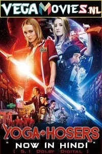 Download Yoga Hosers (2016) Dual Audio {Hindi-English} 480p [350MB] | 720p [850MB] | 1080p [1.6GB] –