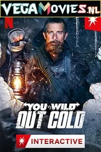 Download You vs. Wild: Out Cold (2021) Dual Audio {Hindi-English} 720p [550MB] HEVC NF HDRip –