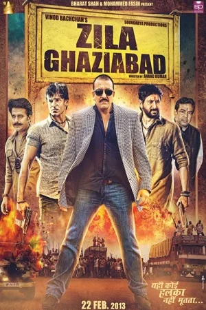 Download Zila Ghaziabad (2013) Hindi Full Movie WEB-DL 480p [400MB] | 720p [1.2GB] | 1080p [3.7GB] –