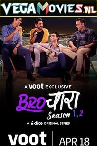 Download Brochara (Season 1 – 2) Hindi Complete [Voot Original] WEB Series 480p | 720p WEB-DL –