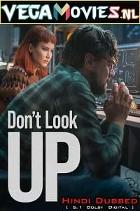 Download Don’t Look Up – Netflix Original (2021) Dual Audio {Hindi-English} 480p [460MB] | 720p [1.6GB] | 1080p [3GB] –