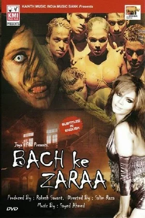 Download [18+] Bach ke Zara (2008) Hindi Full Movie 480p [300MB] | 720p [700MB] –